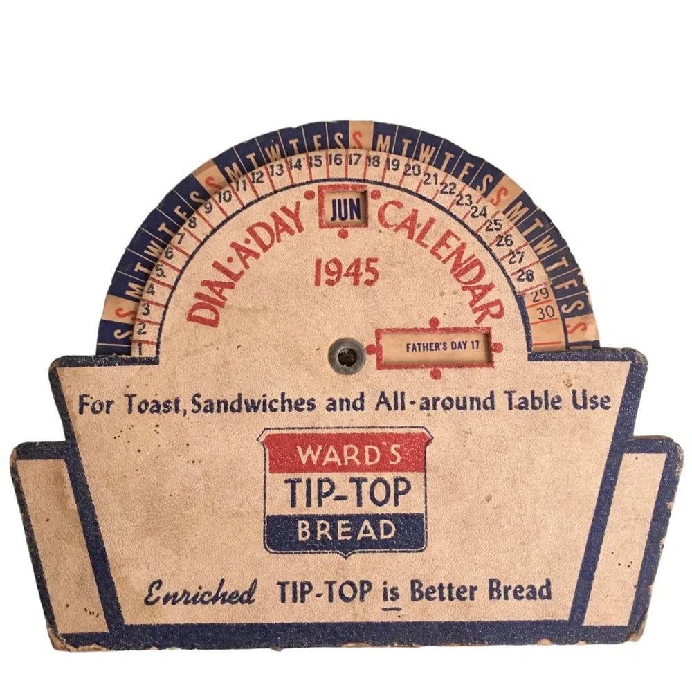 Vtg 1945 WE II Mechanical Dial a Day Calendar Wards Tip Top Bread advertisement